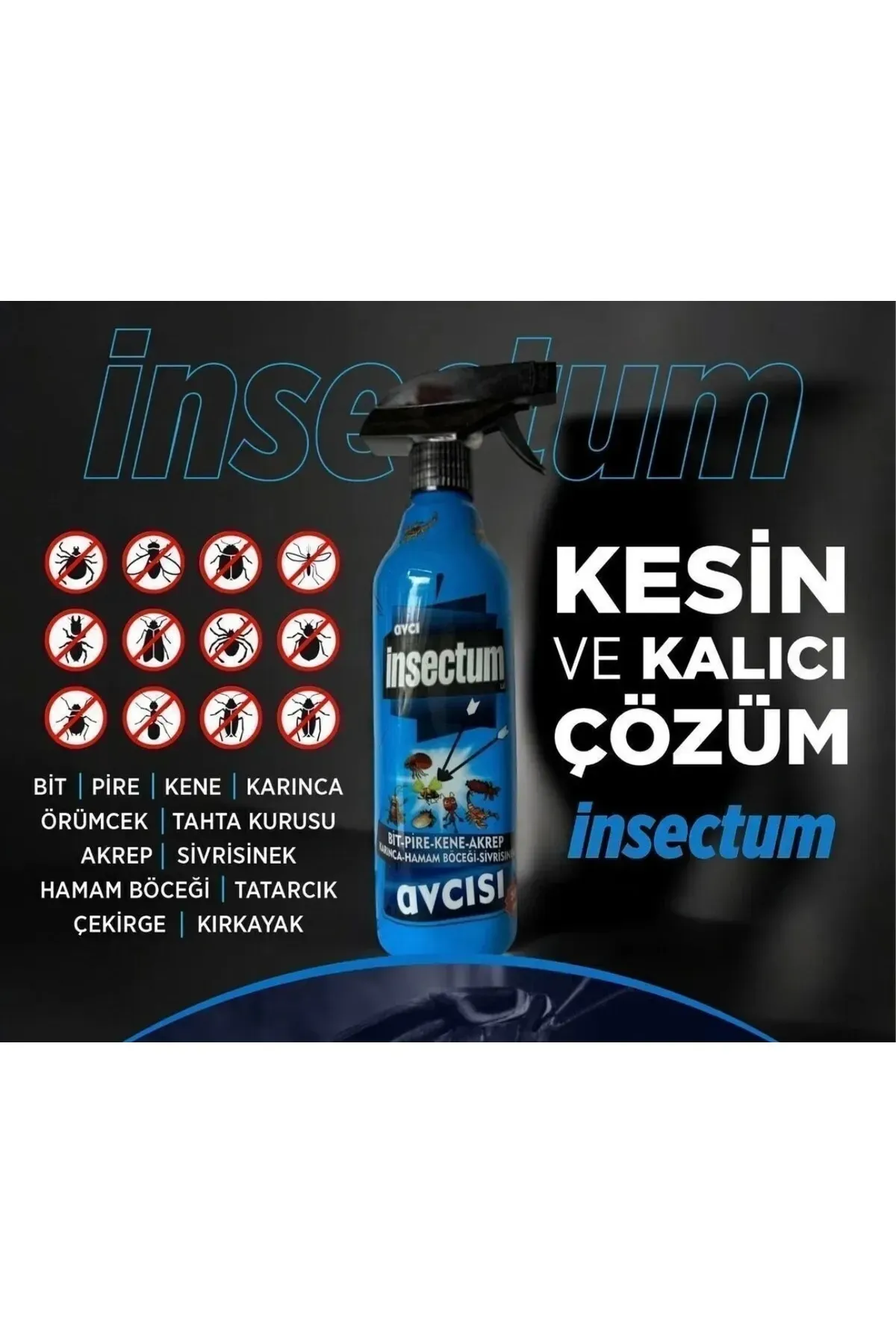 insectum Böcek Avcı Sprey Örümcek Akrep Sivrisinek Hamam Böceği Karınca Tahta Kurusu Bit Pire Kene
